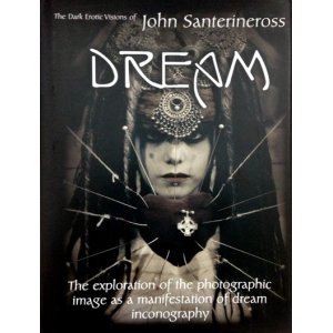 画像: 【DERAM〜The Dark Erotic Photographic Visions of John Santerineross〜】John Santerineross